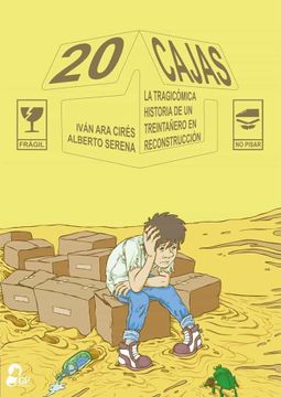 portada 20 Cajas: La Tragicómica Historia de un Treintañero en Reconstrucción