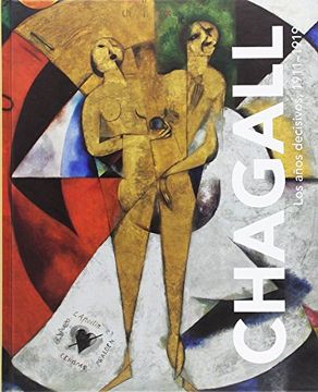 portada Chagall, los Años Decisivos, 1911-1919