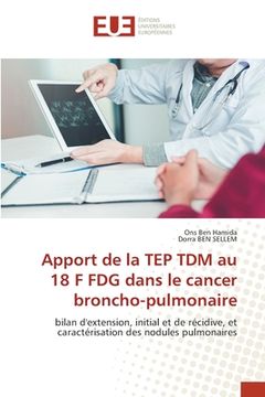 portada Apport de la TEP TDM au 18 F FDG dans le cancer broncho-pulmonaire (in French)
