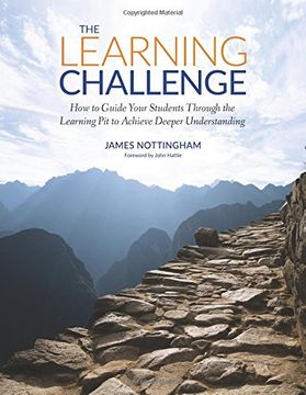 portada The Learning Challenge (International Edition): How to Guide Your Students Through the Learning Pit to Achieve Deeper Understanding (Challenging Learning Series)