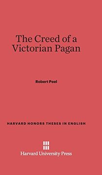 portada The Creed of a Victorian Pagan (Harvard Honors Theses in English) (in English)