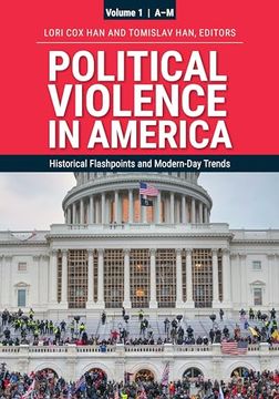 portada Political Violence in America: Historical Flashpoints and Modern-Day Trends [2 Volumes] (in English)