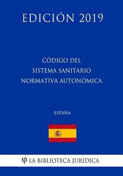 portada Código del Sistema Sanitario Normativa Autonómica (España) (Edición 2019)