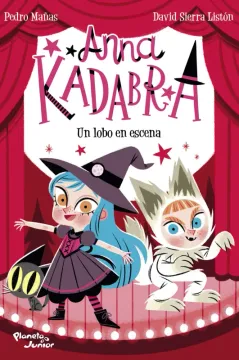 Anna Kadabra 9. Un lobo en escena (in Spanish)
