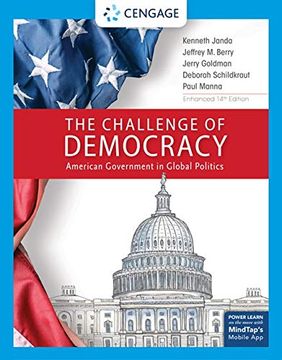 portada The Challenge of Democracy: American Government in Global Politics, Enhanced (en Inglés)