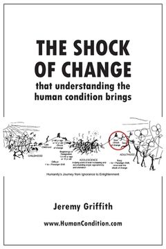 portada The Shock Of Change that understanding the human condition brings (en Inglés)