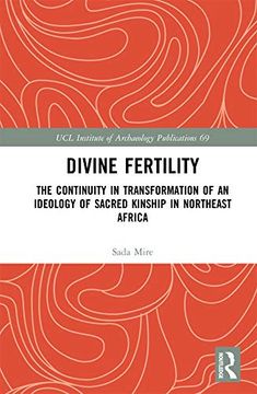 portada Divine Fertility: The Continuity in Transformation of an Ideology of Sacred Kinship in Northeast Africa