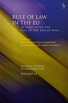 portada Rule of law in the eu: 30 Years After the Fall of the Berlin Wall (Swedish Studies in European Law) (en Inglés)