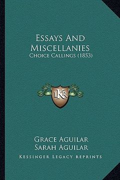 portada essays and miscellanies: choice callings (1853) (in English)