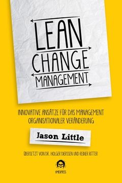portada Lean Change Management: Innovative Ansätze Für Das Management Organisationaler Veränderung (in German)