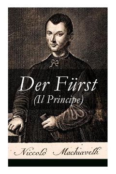 portada Der Fürst (Il Principe): Ein Klassiker der Verhaltensstrategie und der modernen politischen Philosophie (en Alemán)