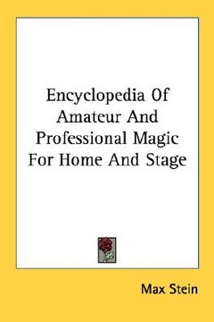 portada encyclopedia of amateur and professional magic for home and stage (in English)