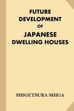 portada Future Development of Japanese Dwelling Houses