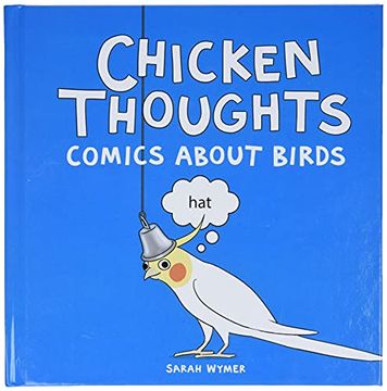 portada Chicken Thoughts: Comics About Birds (en Inglés)