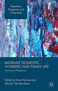 portada Migrant Domestic Workers and Family Life: International Perspectives (Migration, Diasporas and Citizenship)