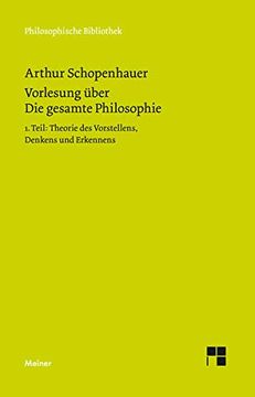 portada Vorlesung Über die Gesamte Philosophie Oder die Lehre vom Wesen der Welt und dem Menschlichen Geiste, Teil 1 (in German)