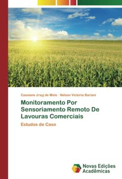 portada Monitoramento por Sensoriamento Remoto de Lavouras Comerciais: Estudos de Caso