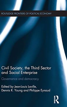 portada Civil Society, the Third Sector and Social Enterprise: Governance and Democracy (Routledge Frontiers of Political Economy) (in English)