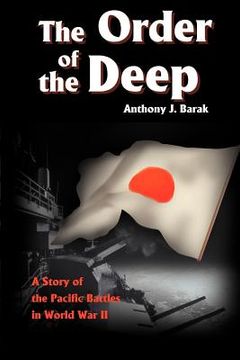 portada the order of the deep: a story of pacific battles in world war ii (en Inglés)