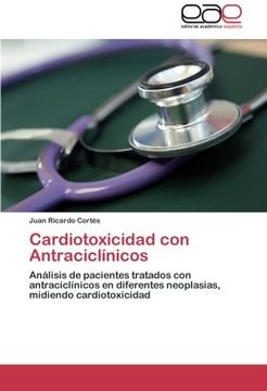 portada Cardiotoxicidad con Antraciclínicos: Análisis de pacientes tratados con antraciclínicos en diferentes neoplasias, midiendo cardiotoxicidad