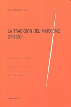 portada Tradicion del marxismo critico, la (in Spanish)