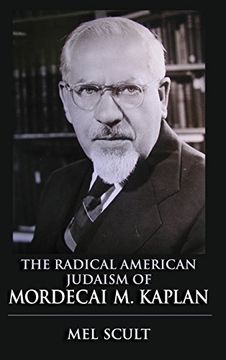 portada The Radical American Judaism of Mordecai m. Kaplan (The Modern Jewish Experience) (en Inglés)