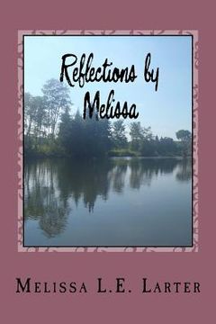 portada Reflections by Melissa: A Book of Poetry (in English)
