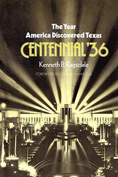 portada The Year America Discovered Texas Centennial '36 (en Inglés)