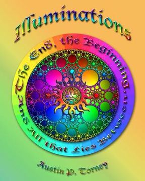 portada Illuminations: The End, the Beginning, and All that Lies Between (in English)