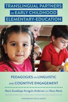 portada Translingual Partners in Early Childhood Elementary-Education: Pedagogies on Linguistic and Cognitive Engagement (in English)