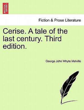 portada cerise. a tale of the last century. third edition. (en Inglés)