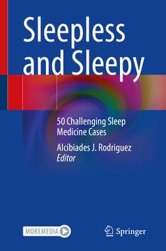 portada Sleepless and Sleepy: 50 Challenging Sleep Medicine Cases (en Inglés)