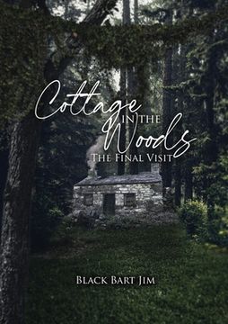 portada Cottage in the Woods The Final Visit (en Inglés)