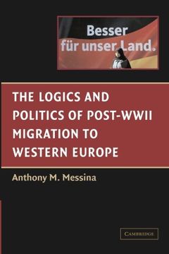 portada The Logics and Politics of Post-Wwii Migration to Western Europe (en Inglés)