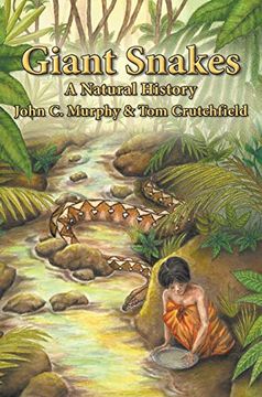 portada Giant Snakes: A Natural History (en Inglés)