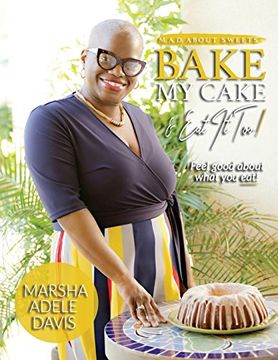 portada M.A.D. about Sweets: Bake My Cake and Eat It Too!