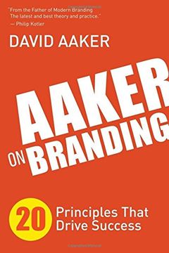 portada Aaker On Branding: 20 Principles That Drive Success (in English)