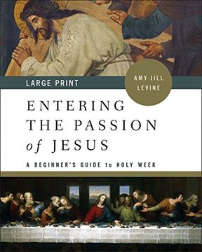 portada Entering the Passion of Jesus [Large Print]: A Beginner's Guide to Holy Week 