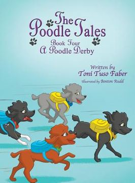 portada The Poodle Tales: Book Four: A Poodle Derby (en Inglés)