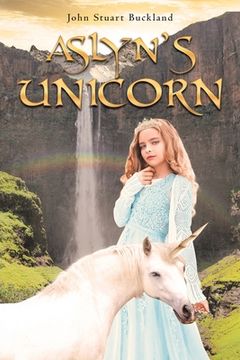 portada Aslyn's Unicorn (en Inglés)