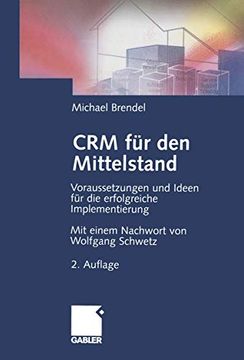 portada Crm Für Den Mittelstand: Voraussetzungen Und Ideen Für Die Erfolgreiche Implementierung (en Alemán)