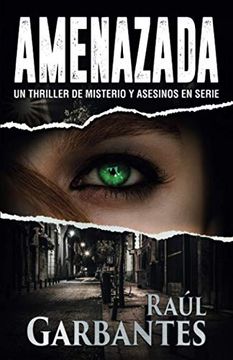 portada Amenazada: Una novela policíaca de misterio, asesinos en serie y crímenes