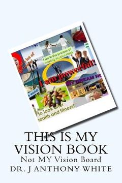 portada This is My Vision Book: Not Vision Board
