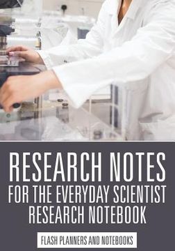 portada Research Notes for the Everyday Scientist - Research Notebook (in English)
