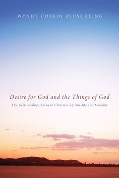 portada Desire for God and the Things of God (en Inglés)