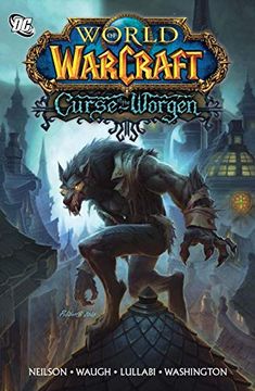 portada World of Warcraft: Curse of the Worgen: Blizzard Legends (Warcraft: Blizzard Legends) 