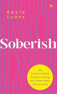 portada Soberish: The Science-Based Guide to Taking Your Power Back From Alcohol (en Inglés)