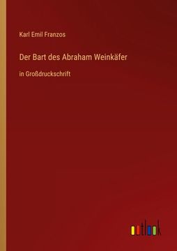 portada Der Bart des Abraham Weinkäfer: in Großdruckschrift (in German)