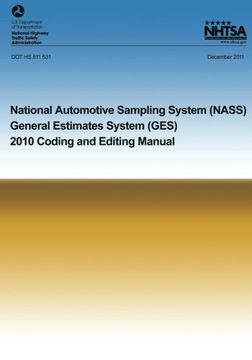 portada National Automotive Sampling System General Estimates System: 2010 Coding and Eding Manual (en Inglés)
