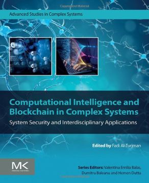 portada Computational Intelligence and Blockchain in Complex Systems: System Security and Interdisciplinary Applications (Advanced Studies in Complex Systems) (en Inglés)